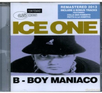 Ice One: B-Boy Maniaco [CD]