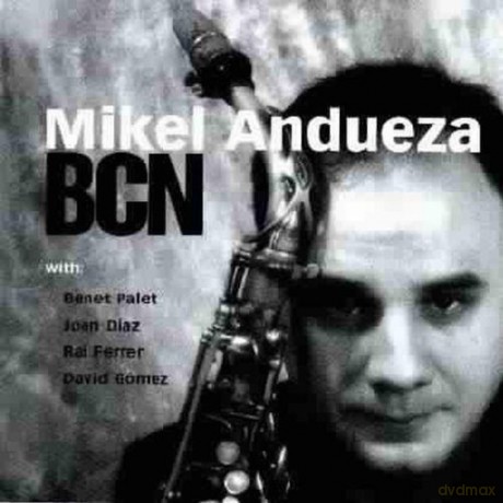 Mikel Andueza Quintet: Bcn [CD]