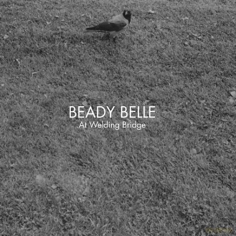 Beady Belle: Beady Belle: At Welding Bridge [CD]