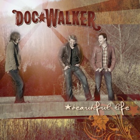 Doc Walker: Beautiful Life [CD]