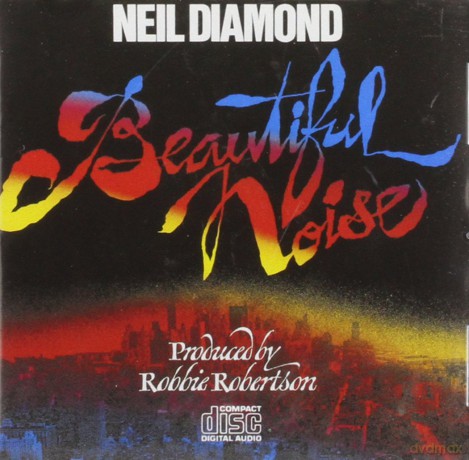 Neil Diamond: Beautiful Noise [CD]