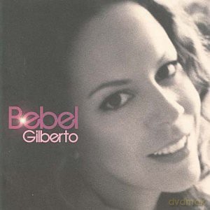 Bebel Gilberto: Bebel Gilberto [CD]