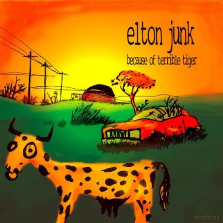 Elton Junk: Because Of Terrible Tiger [CD]