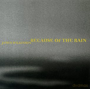 James Wilkinson: Because Of The Rain [CD]