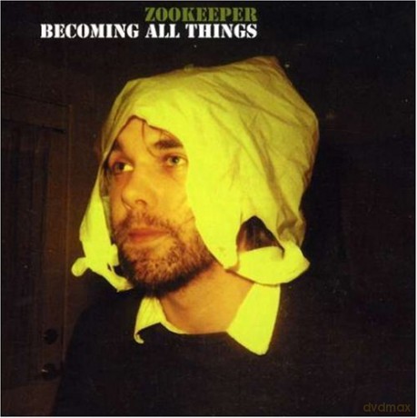 Zookeeper: Becoming All Things [CD]