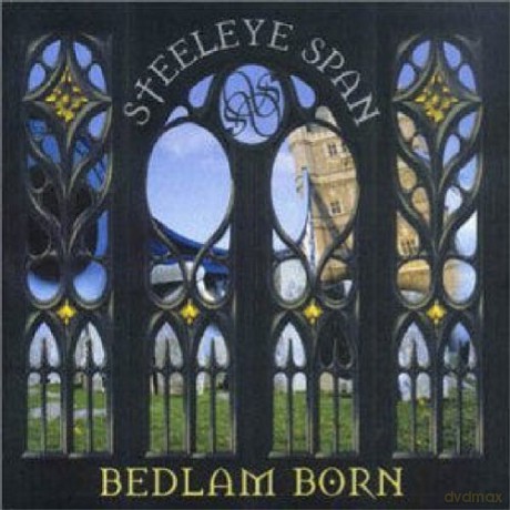Steeleye Span: Bedlam Born [CD]