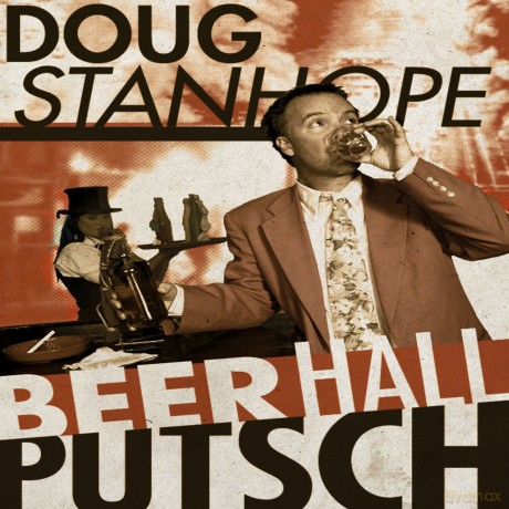 Doug Stanhope: Beer Hall Putsch [CD]