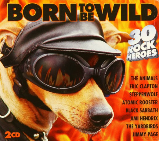 Born To Be Wild [2CD]