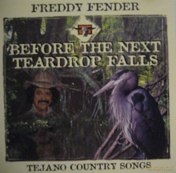 Freddy Fender: Before The Next Teardrop Falls [CD]