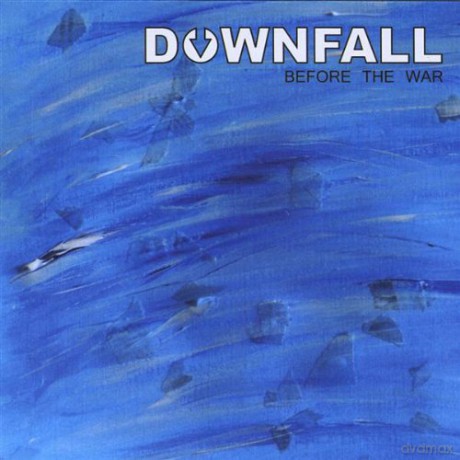 Downfall: Before the War [CD]