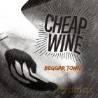 Cheap Wine: Beggar Town [CD]