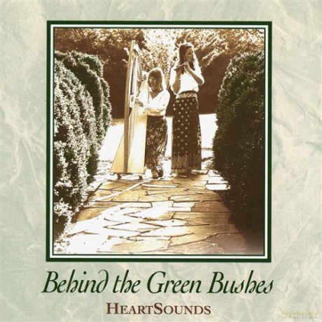 Heartsounds: Behind The Green Bushes [CD]
