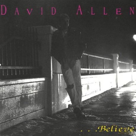 David Allen: Believe [CD]