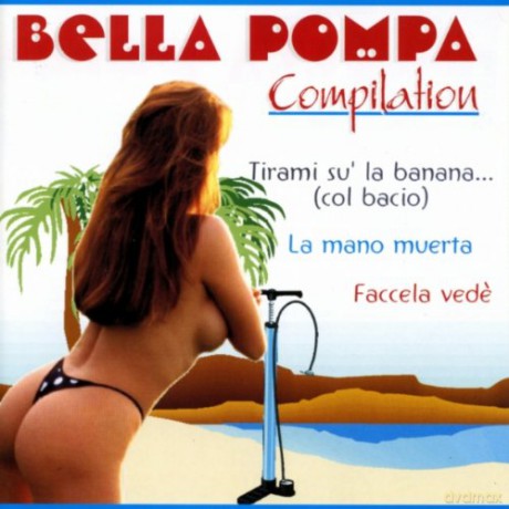 Bella Pompa Compilation [CD]