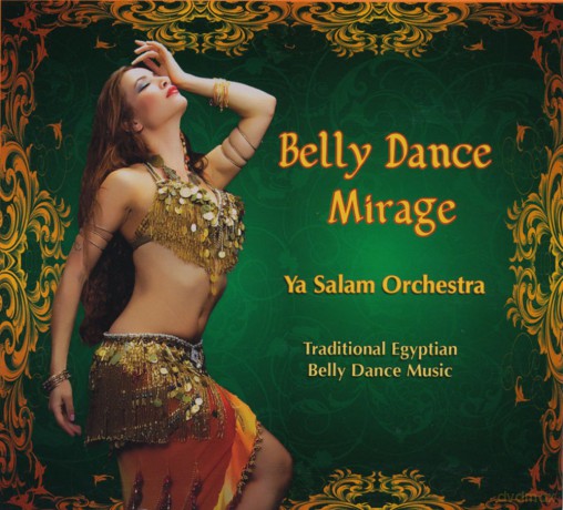 Ya Salam Orchestra: Belly Dance Mirage [CD]