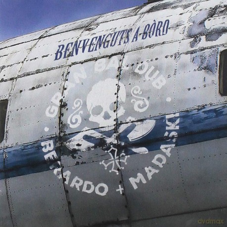 Gran Bal Dub: Benvenguts A Bord [CD]