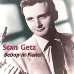 Stan Getz: Bepop In Pastel [CD]