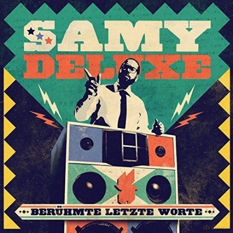 Samy Deluxe: Beruhmte Letzte Worte [CD]