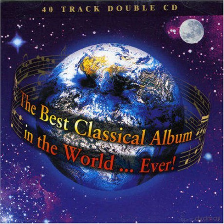 Best Classical Ablum In The World Ever [CD]