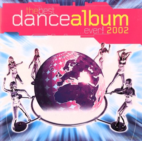 Best Dance Album In The World Ever 2002 [2CD]