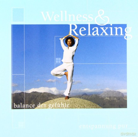 Wellness & Relaxing-Balance Der Gefuhle [CD]