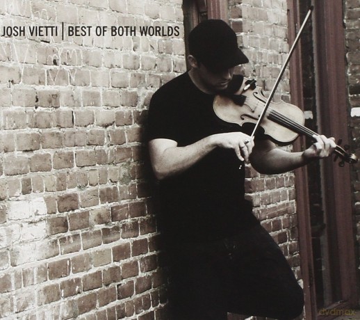 Josh Vietti: Best of Both Worlds [CD]