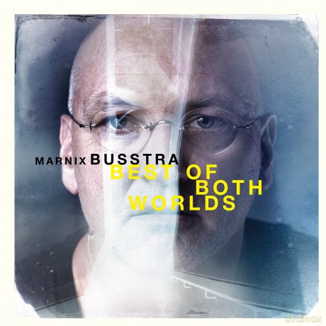 Marnix Busstra: Best Of Both Worlds [2CD]