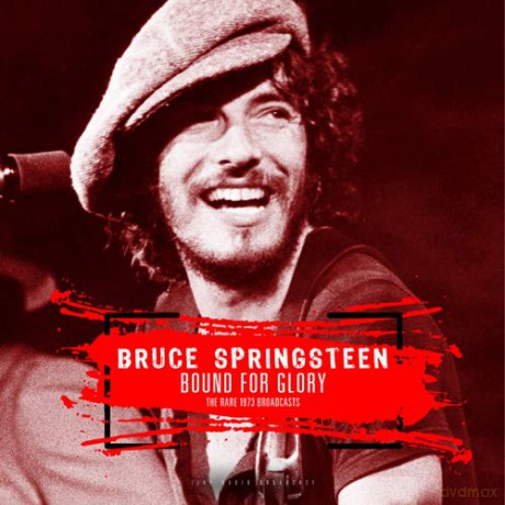 Bruce Springsteen: Best Of Bound For Glory - The Rare 1973 Broadcasts [CD]
