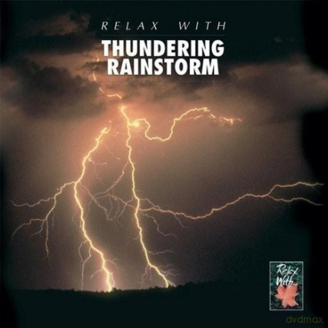 Relax With-Thundering Rainstorm [CD]