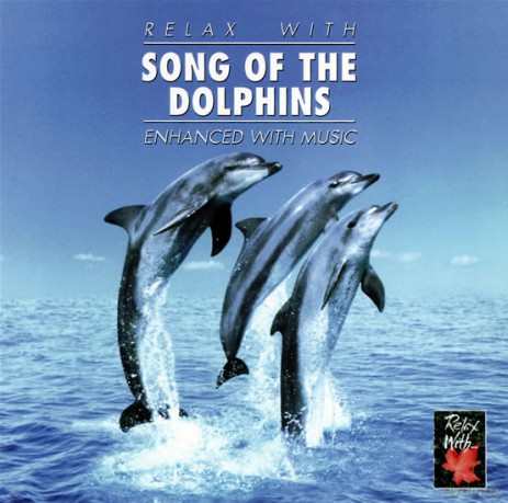 Relax With Song Of The Dolphins [CD]