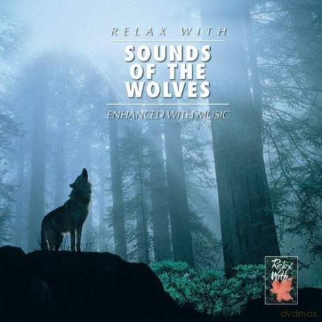 Relax With Song Of The Wolves [CD]
