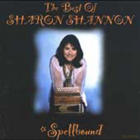Sharon Shannon: Best of Sharon Shannon: Spellbound [CD]