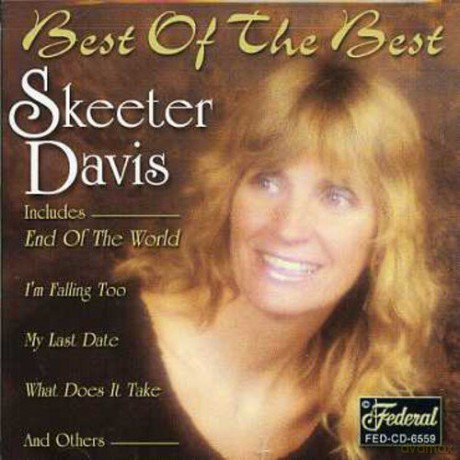 Skeeter Davis: Best Of The Best [CD]