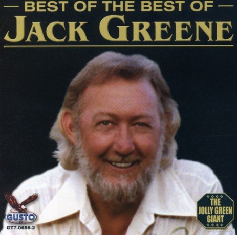 Jack Greene: Best Of The Best Of [CD]