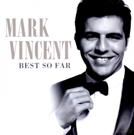 Mark Vincent: Best So Far [CD]