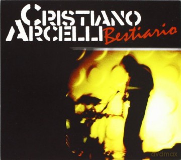 Cristiano Arcelli: Bestiario [CD]