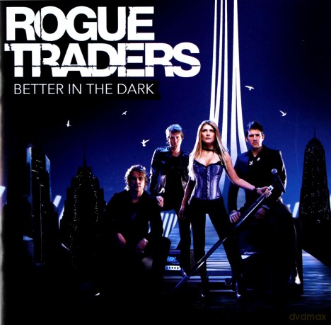 Rogue Traders: Better in the Dark [CD]