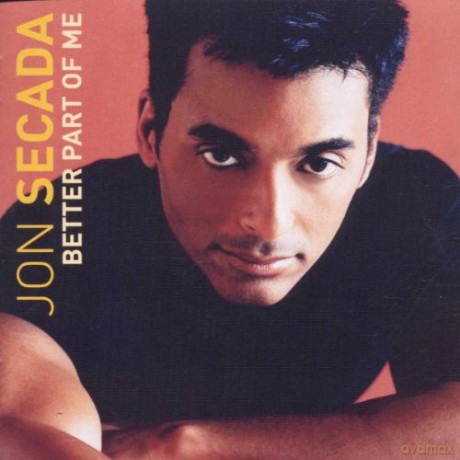 Jon Secada: Better Part of Me [CD]
