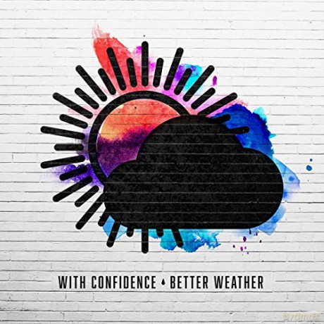 With Confidence: Better Weather [CD]