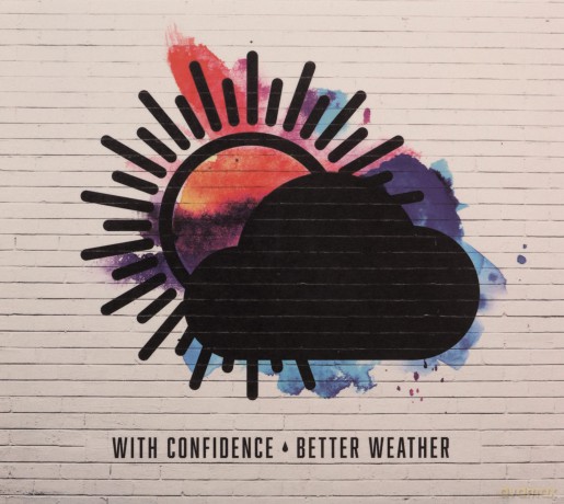 With Confidence: Better Weather [CD]