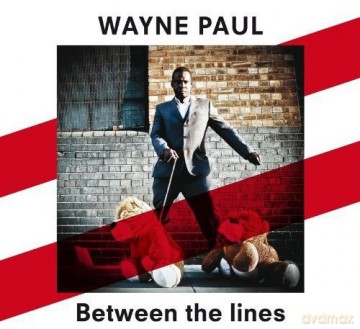 Wayne Paul: Between The Lines [CD]