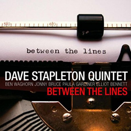 Dave Stapleton Quintet: Between The Lines [CD]