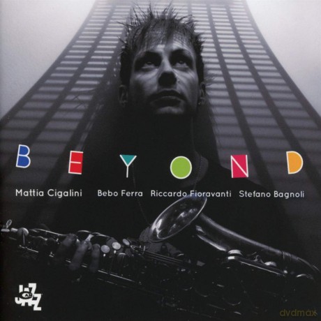 Mattia Cigalini: Beyond [CD]