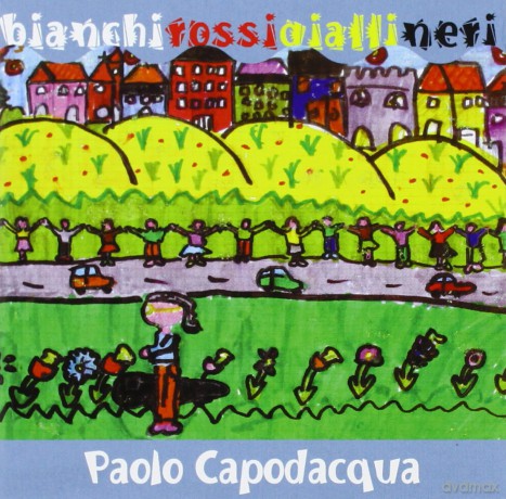 Paolo Capodacqua: Bianchi Rossi Gialli Neri [CD]