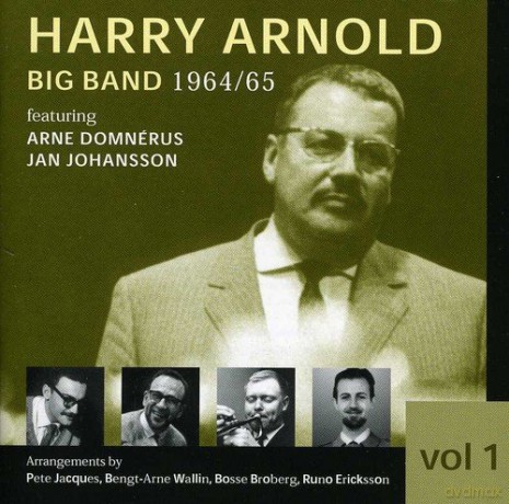 Harry Arnold: Big Band 1964-5 vol. 1 [CD]
