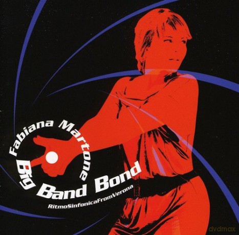 Fabiana Martone: Big Band Bond [CD]