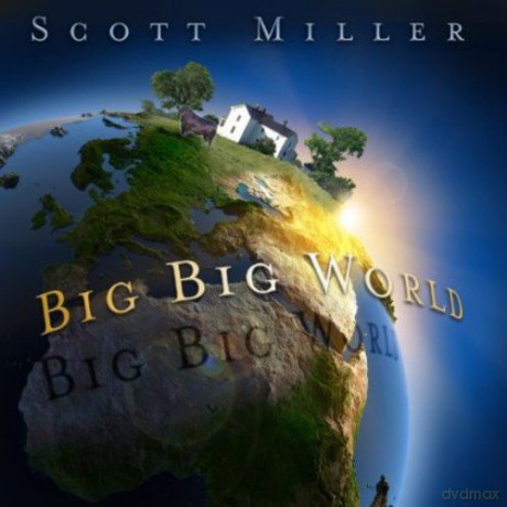 Scott Miller: Big Big World [CD]