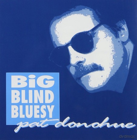 Pat Donohue: Big Blind Bluesy [CD]