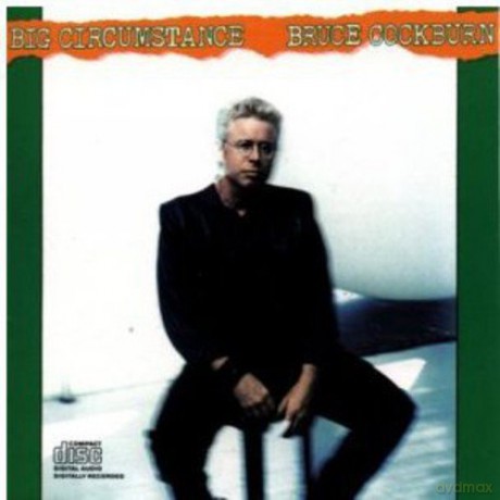 Bruce Cockburn: Big Circumstance [CD]