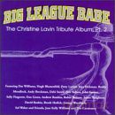 Big League Babe: Christine Lavin Trib Pt 2 [CD]